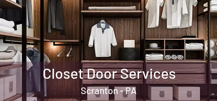  Closet Door Services Scranton - PA
